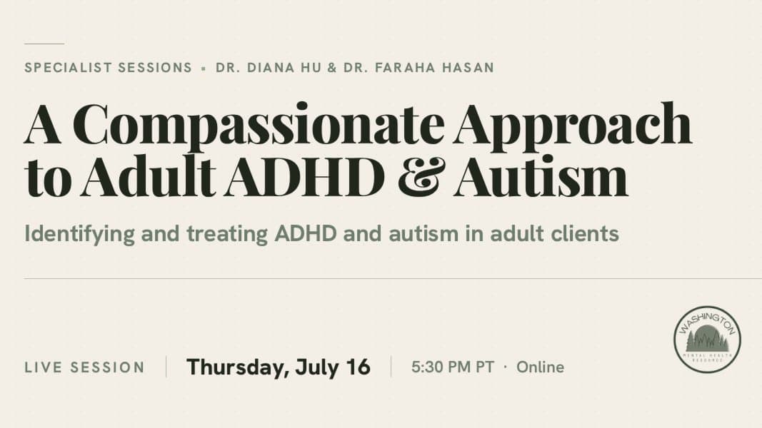 A Compassionate Approach to Adult ADHD and Autism